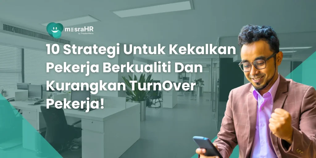 Strategi kekalkan pekerja berkualiti